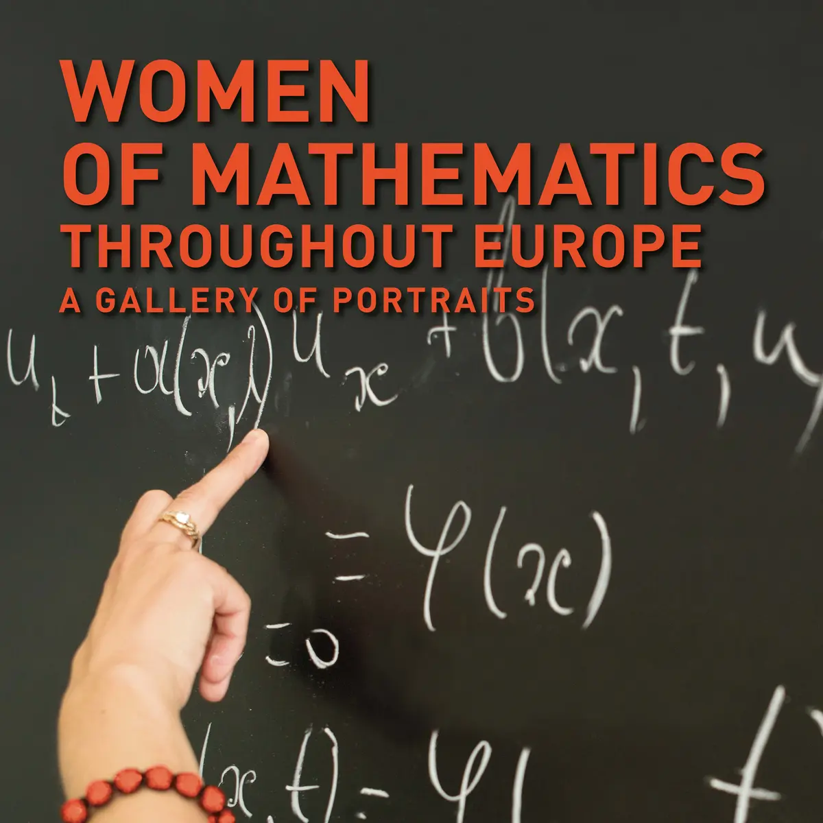 Close-up of a blackboard with mathematical formulas, above the lettering "Women of Mathematics throughout Europe. A Gallery of Portraits"