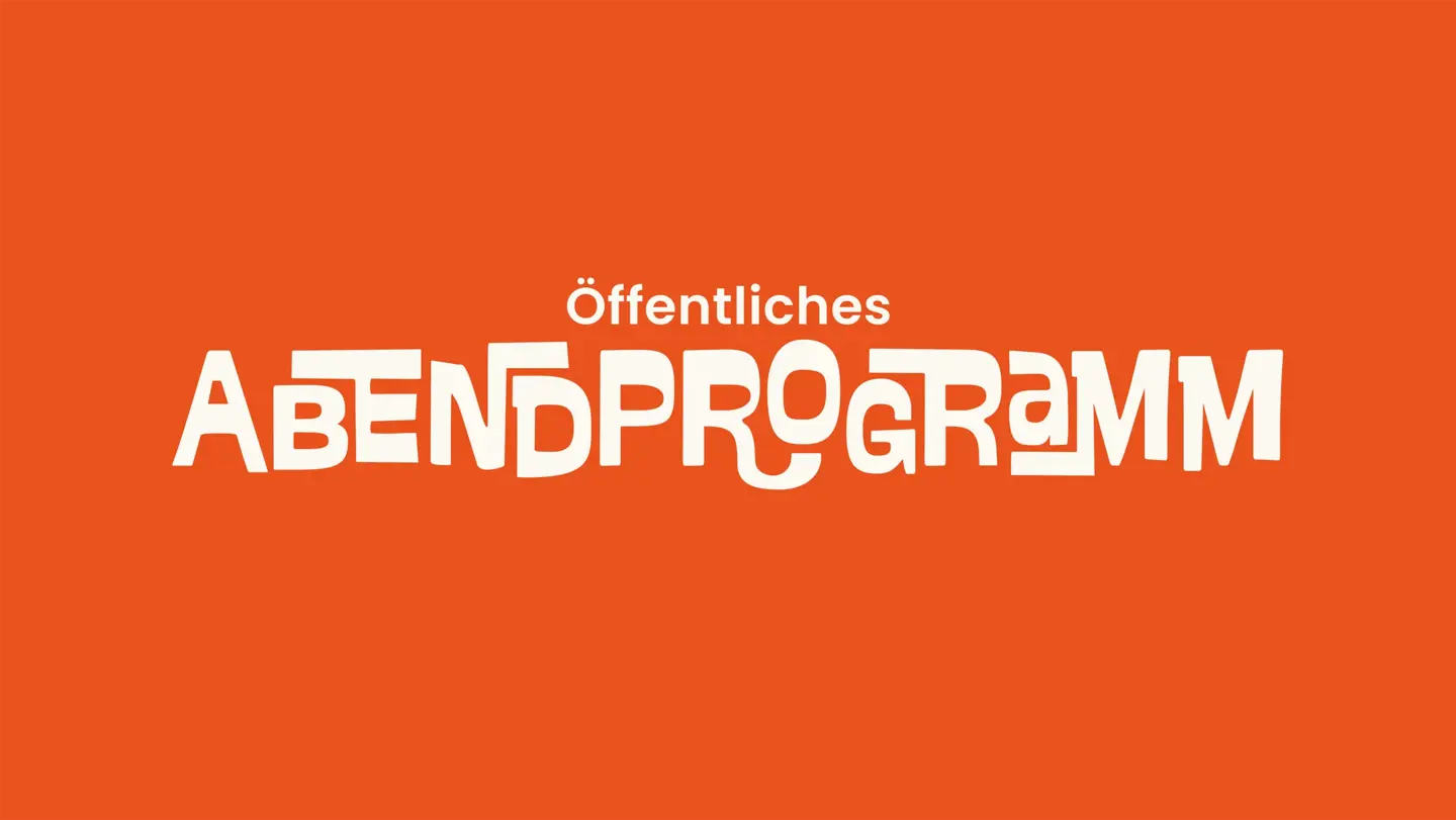 German text: Öffentliches Abendprogramm