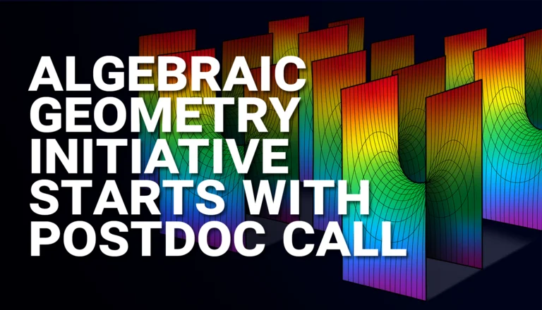 Der Text "Algebraic Geometry initiative starts with Postdoc call" mit Sattelflächen im Hintergrund