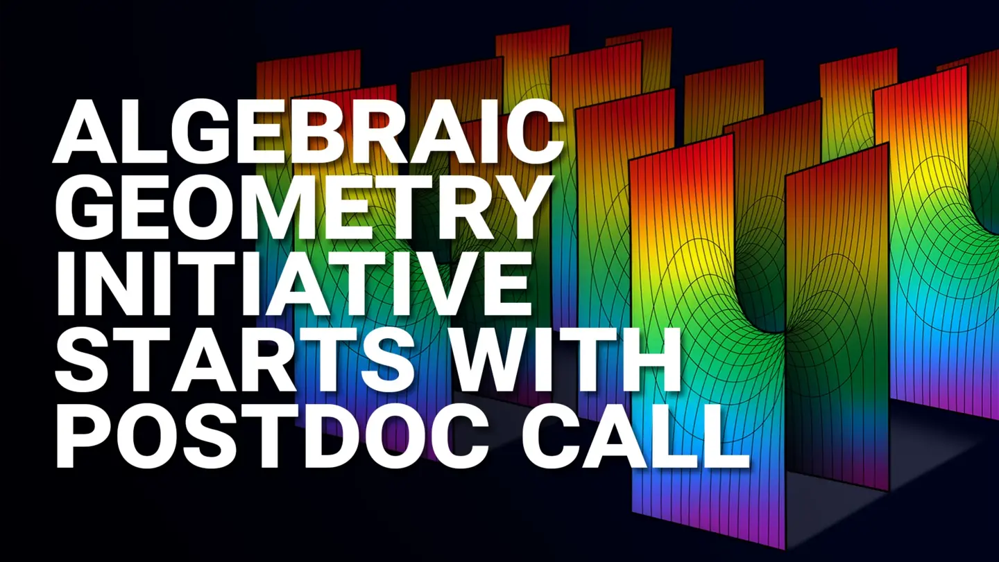 The text "Algebraic Geometry initiative starts with Postdoc call" with saddle surfaces in the background